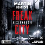 Hexenkessel. Freak City cover image