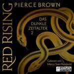 Das dunkle Zeitalter 2 : Red Rising (German) cover image