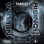 Code Black : Nebula Rising (German) cover image