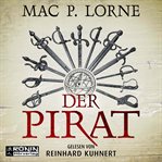 Der Pirat : Ein Francis-Drake-Roman cover image