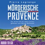 Mörderische Provence : Ein Fall für Commissaire Leclerc cover image