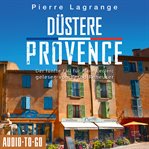 Düstere Provence : Ein Fall für Commissaire Leclerc cover image