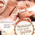 Rockstars haben auch Gefühle : Rockstars (German) cover image