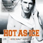 Hot as Ice - Heißkalt Verspielt cover image