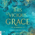 This Vicious Grace - Die Auserwählte cover image