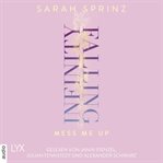 Infinity Falling - Mess Me Up cover image
