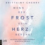 Wenn Der Frost Dein Herz Berührt cover image