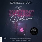 The sweetest oblivion