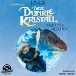 Der Dunkle Kristall : Nacht Der Gezeiten. Dark Crystal (German) cover image