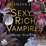 Blutige Versuchung : Sexy Rich Vampires (German) cover image