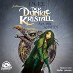 Der Dunkle Kristall : Ära Der Schatten. Dark Crystal (German) cover image
