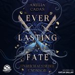 Ein Reich aus Silber und Magie : Everlasting Fate (German) cover image
