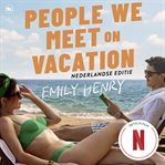 People We Meet on Vacation cover image