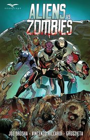 Aliens vs. zombies. Volume 1, issue 1-5 cover image
