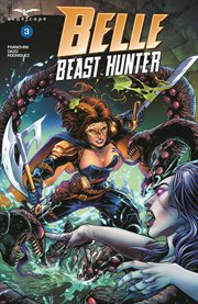Belle: beast hunter. Issue 3 cover image