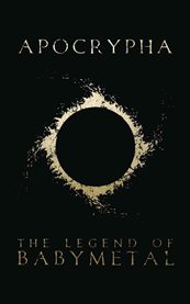 Apocrypha: The Legend of Babymetal cover image